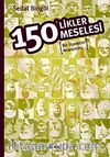 150'likler Meselesi & Bir İhanetin Anatomisi