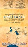 Osmanlı Döneminde Kıreli Kazası Hüyük İlçesi ve Köyleri Vakıf Eserleri