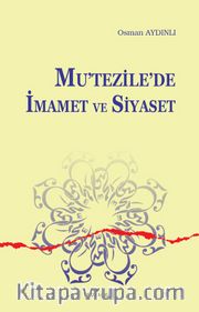 Mutezile’de İmamet ve Siyaset