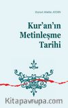 Kur’an’ın Metinleşme Tarihi