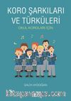 Koro Şarkıları ve Türküleri