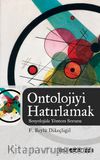 Ontolojiyi Hatırlamak & Sosyolojide Yöntem Sorunu