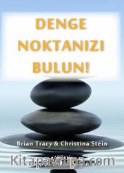 Denge Noktanızı Bulun!