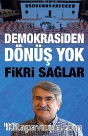 Demokrasiden Dönüş Yok