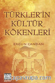 Türkler'in Kültür Kökenleri