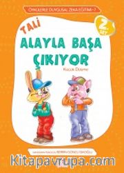 Tali Alayla Başa Çıkıyor / Öykülerle Duygusal Zeka Eğitimi 7 (2. Set)