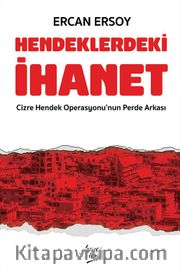 Hendeklerdeki İhanet <br /> Cizre Hendek Operasyonları’nın Perde Arkası