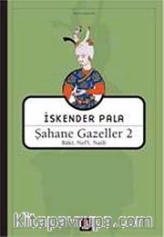 Şahane Gazeller 2 / Baki, Nef'i, Naili