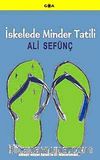 İskelede Minder Tatili