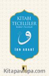 Kitabı Tecelliler & Kitabu’t-Tecelliyat