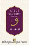 Nefs-i Gazabiye & Tehzibü’l Ahlak