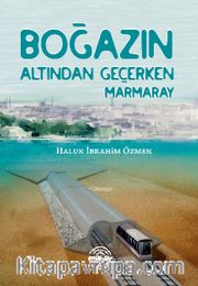Boğazın Altından Geçerken Marmaray