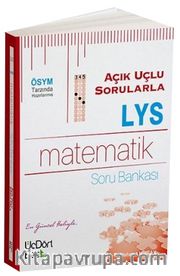 Açık Uçlu Sorularla LYS Matematik Soru Bankası