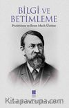 Bilgi ve Betimleme & Pozitivizm ve Ernst Mach Üstüne