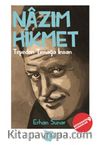 Tepeden Tırnağa İnsan / Nazım Hikmet