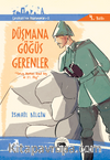 Düşmana Göğüs Gerenler Yarbay Mustafa Kemal Bey ve 57. Alay / Çanakkale'nin Kahramanları -6