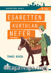 Esaretten Kurtulan Nefer Saka Hüseyin / Çanakkale'nin Kahramanları -1