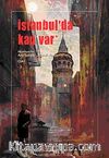 İstanbul'da Kan Var