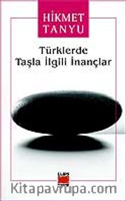 Türklerde Taşla İlgili İnançlar