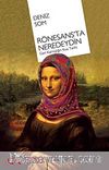 Rönesans'ta Neredeydin & Geri Kalmışlığın Kısa Tarihi
