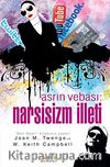 Asrın Vebası:Narsisizm İlleti