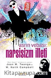 Asrın Vebası:Narsisizm İlleti