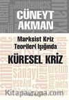 Marksist Kriz Kuramları Işığında Küresel Kriz