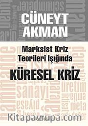 Marksist Kriz Kuramları Işığında Küresel Kriz