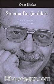 Sinema Bir Şenliktir
