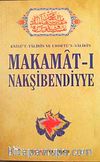 Makamat-ı Nakşibendiyye & Evrad-ı Bahaiyye ve Tarikat Risalesi İlaveli