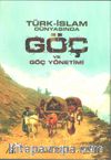 Türk-İslam Dünyasında Göç ve Göç Yönetimi