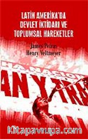 Latin Amerika'da Devlet İktidarı ve Toplumsal Hareketler