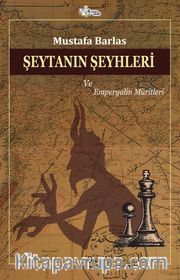 Şeytanın Şeyhleri ve Emperyalin Müritleri