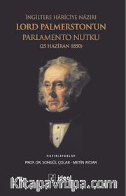 İngiltere Hariciye Nazırı  Lord Palmerston’un Parlamento Nutku (25 Haziran 1850) 
