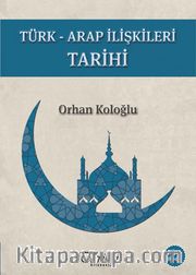 Türk - Arap İlişkileri Tarihi