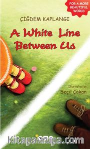 A white Line Between Us
