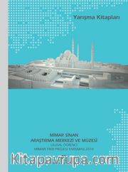 Mimar Sinan Araştırma Merkezi ve Müzesi Ulusal Öğrenci Mimari Fikir Projesi Yarışması 2010