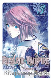 Rosario and Vampire Sezon 2 Cilt 3