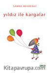 Yıldız ile Kargalar