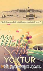 Mutlu Aşk Yoktur