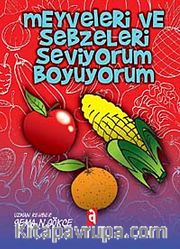 Meyveleri ve Sebzeleri Seviyorum Boyuyorum