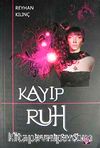Kayıp Ruh & Irkların Savaşı