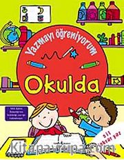 Yazmayı Öğreniyorum - Okulda