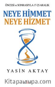 Neye Himmet Neye Hizmet