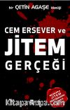 Cem Ersever ve Jitem Gerçeği