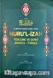 El-Miftah Şerhu Nuri’l İzah Nuru’l İzah Tercüme ve Şerhi Arapça-Türkçe