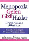 Menopozla Gelen Gizli Hazlar