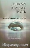 Kuran Tevrat İncil/Konuşulmayan Ayetler