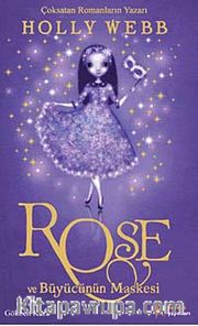 Rose ve Büyücünün Maskesi