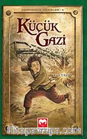 Küçük Gazi / Kahramanlık Hikayeleri-4
